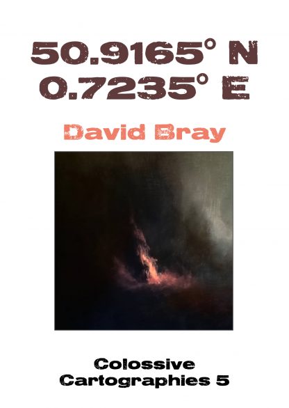50.9165 N, 0.7235 E by David Bray (Colossive Cartographies)