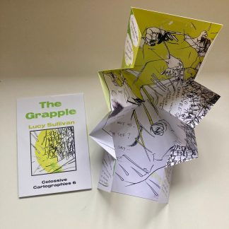 The Grapple by Lucy Sullivan (Colossive Cartographies 6)