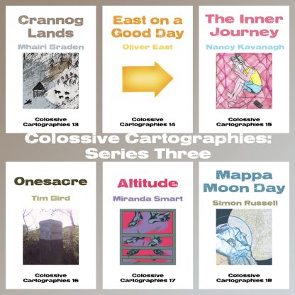 Colossive Cartographies - Series Three
