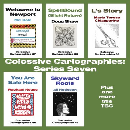 Colossive Cartographies Series Seven