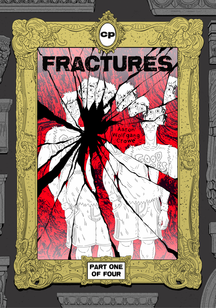 Fractures by A Wolfgang Crowe (Colossive Press)