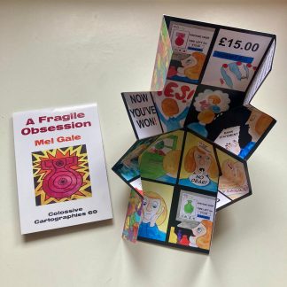 A Fragile Obsession by Mel Gale (Colossive Cartographies 69)