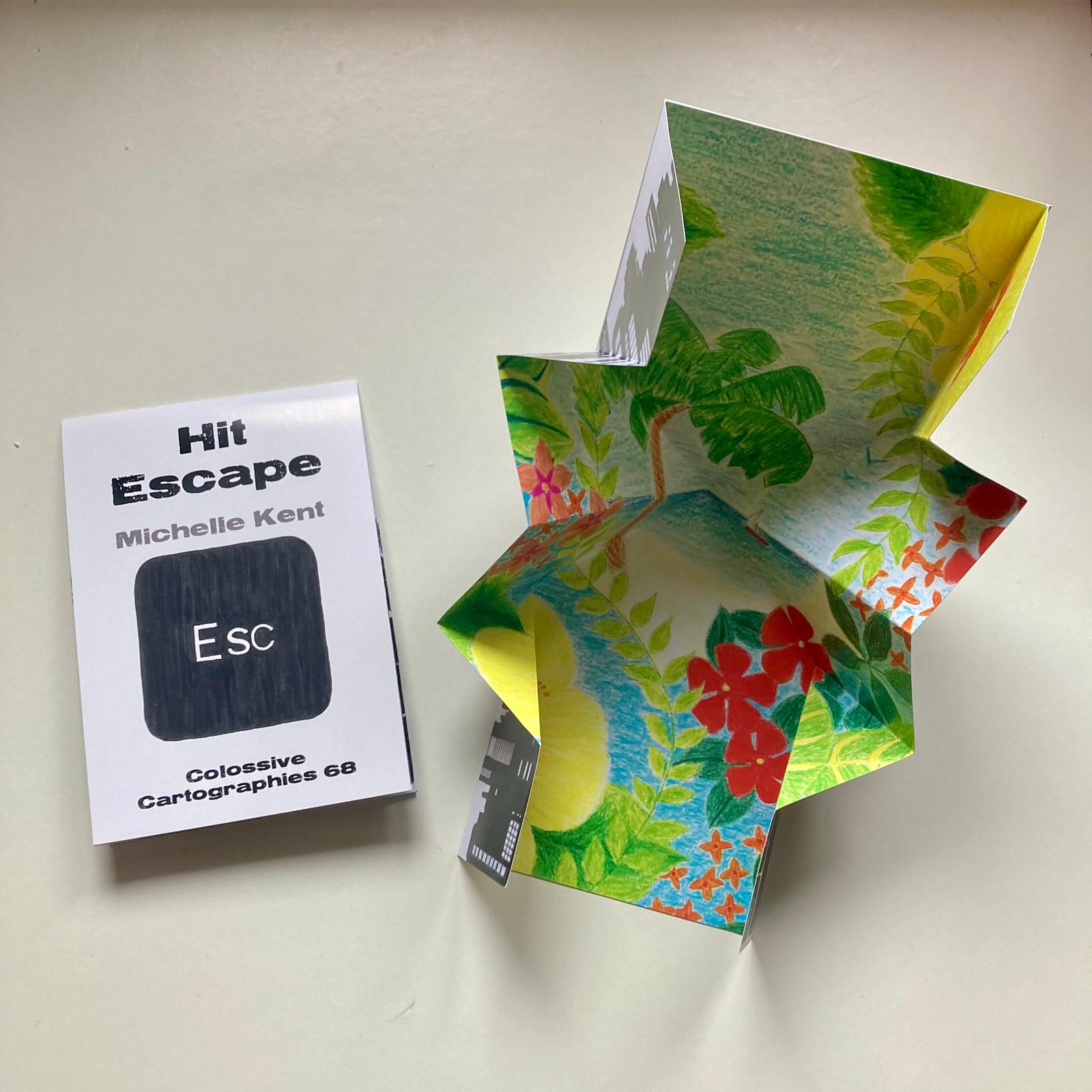 Hit Escape by Michelle Kent (Colossive Cartographies 68)